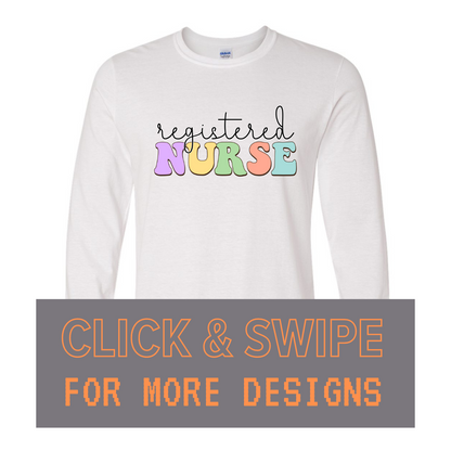 ADULT Unisex Long Sleeve T-Shirt NURSE Custom Design