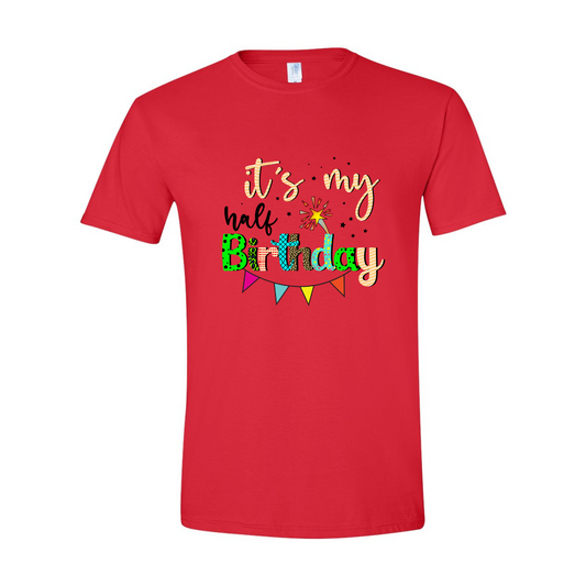 ADULT Unisex T-Shirt BIRA012 IT'S MY HALF BIRTHDAY