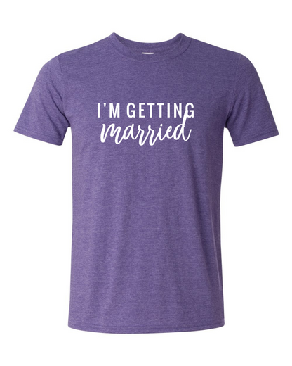 ADULT Unisex T-Shirt BBWB016 I'M GETTING MARRIED