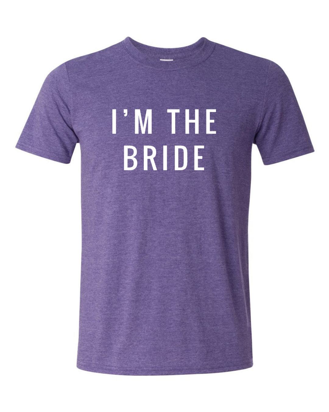 ADULT Unisex T-Shirt BBWB017 I'M THE BRIDE