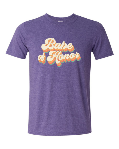 ADULT Unisex T-Shirt BBWA002 BABE OF HONOR