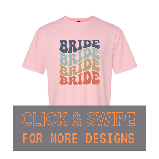 ADULT Unisex T-Shirt BACHELORETTE BRIDE WEDDING Custom Design