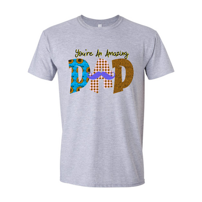 ADULT Unisex T-Shirt DADC020 YOU'RE AN AMAZING DAD