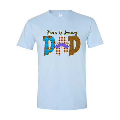 ADULT Unisex T-Shirt DADC020 YOU'RE AN AMAZING DAD