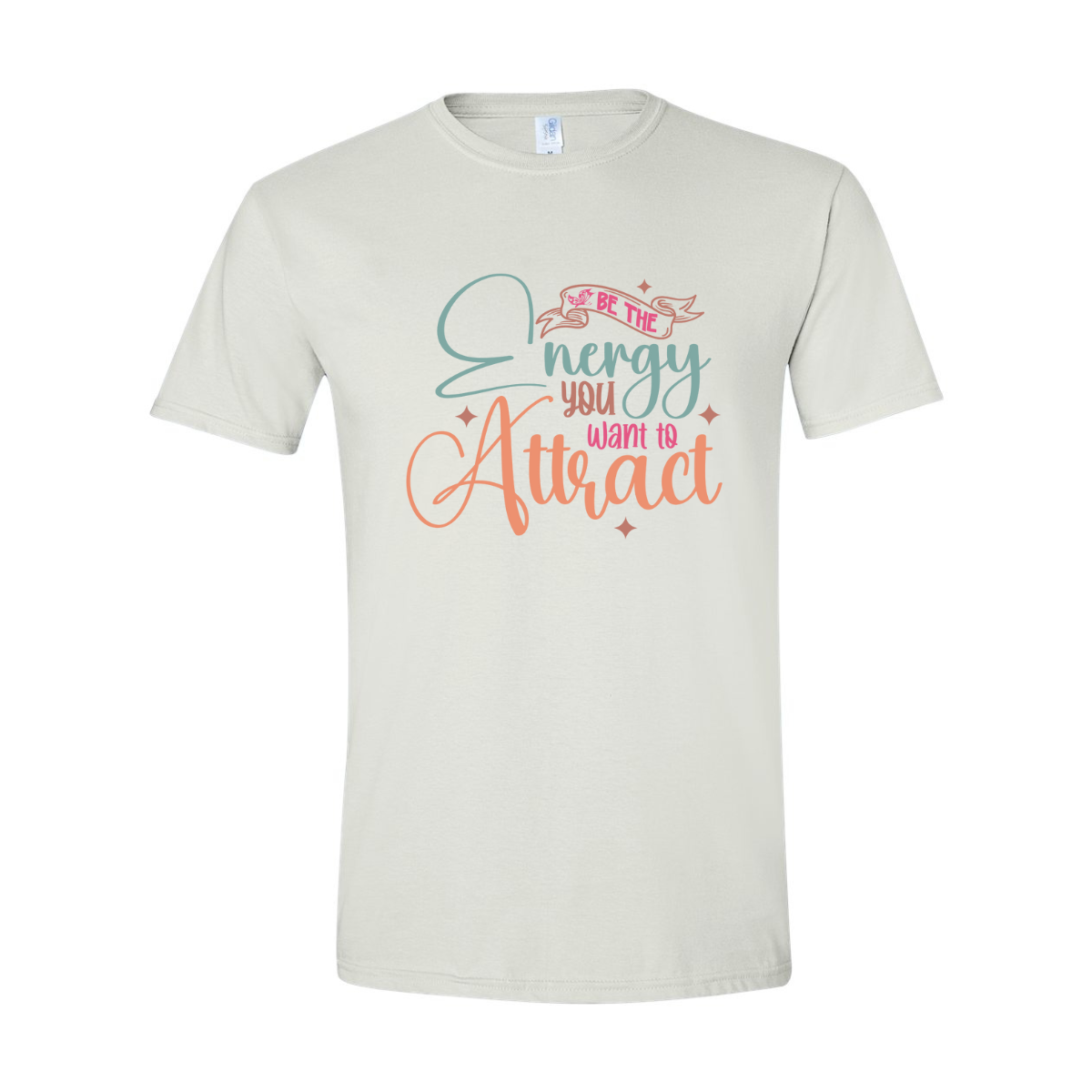 ADULT Unisex T-Shirt INSA003 BE THE ENERGY YOU WANT TO ATTRACT