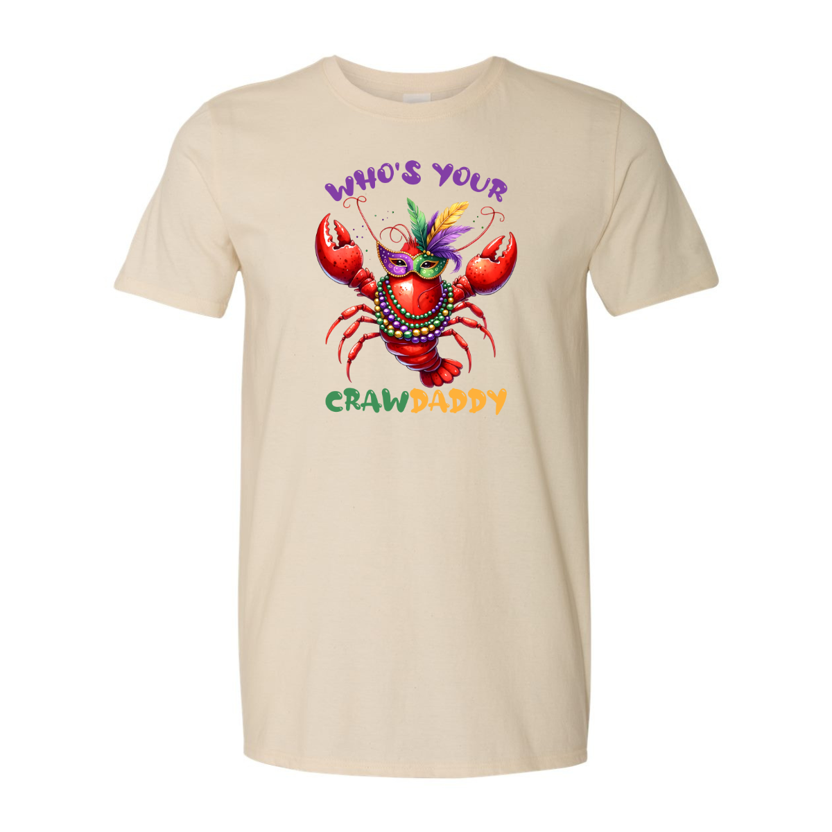 ADULT Unisex T-Shirt MGRA018 WHO'S YOUR CRAW DADDY