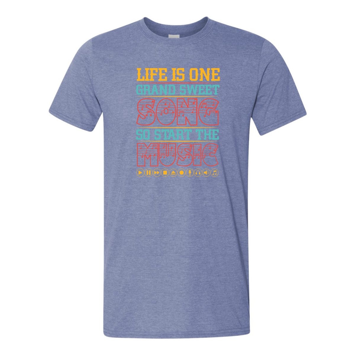 ADULT Unisex T-Shirt MUSA026 LIFE IS ONE GRAND SWEET SONG