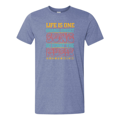 ADULT Unisex T-Shirt MUSA026 LIFE IS ONE GRAND SWEET SONG