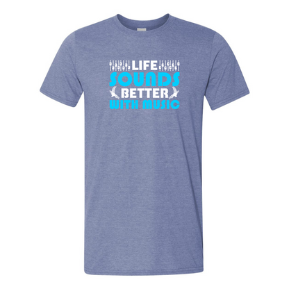 ADULT Unisex T-Shirt MUSA028 LIFE IS SOUNDS BETTER WITH MUSIC 2