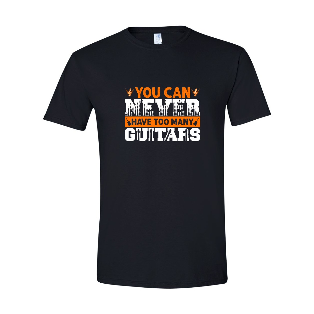 ADULT Unisex T-Shirt MUSA062 YOU CAN NEVER HAVE TOO MANY GUITARS