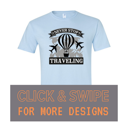 ADULT Unisex T-Shirt TRAVEL Custom Design