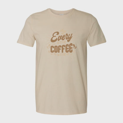 ADULT Unisex T-Shirt COFA020 EVERYDAY IS COFFEE DAY